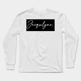 Jacqulyne Name, Jacqulyne Birthday Long Sleeve T-Shirt